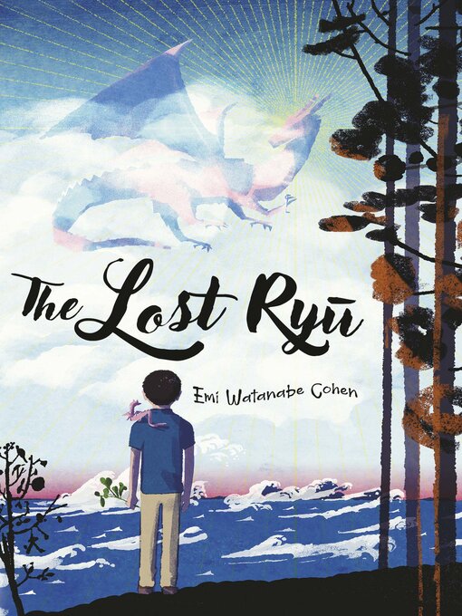 Title details for The Lost Ryū by Emi Watanabe Cohen - Available